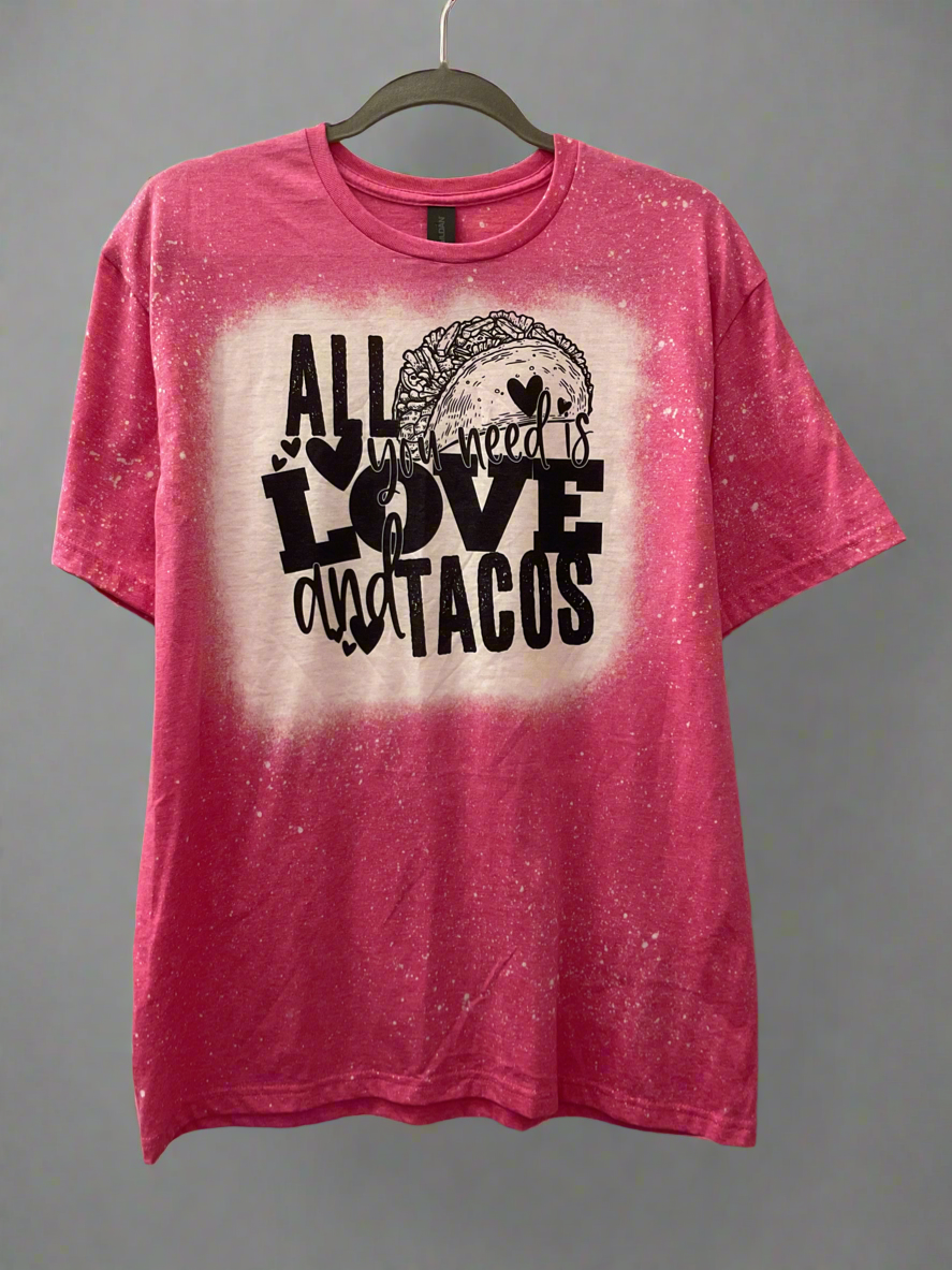 All you need is love and tacos tshirt