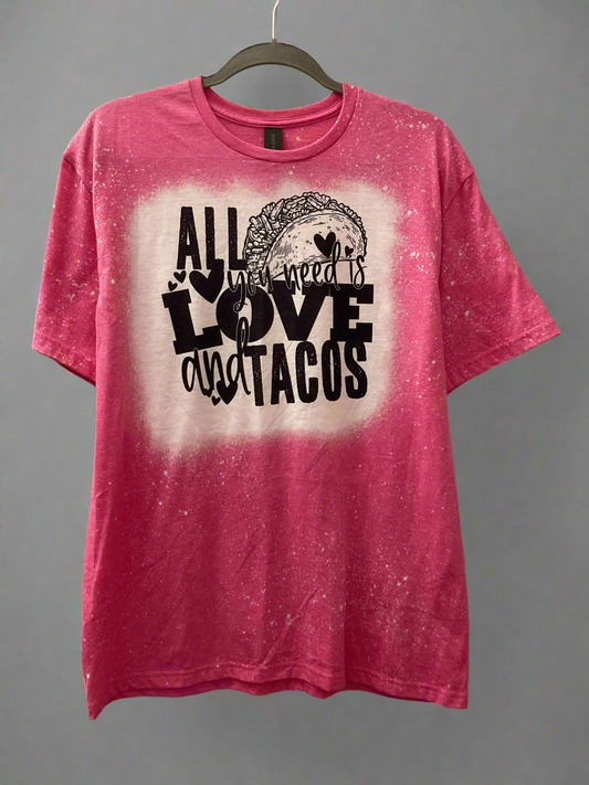 All you need is love and tacos tshirt