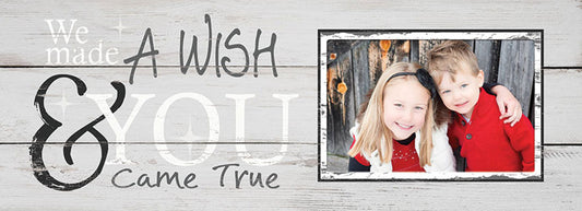 We made a wish ~ 4 x6 Photo Frame